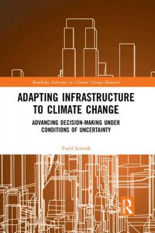 Kniha Adapting Infrastructure to Climate Change Schenk