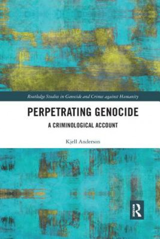 Kniha Perpetrating Genocide Anderson