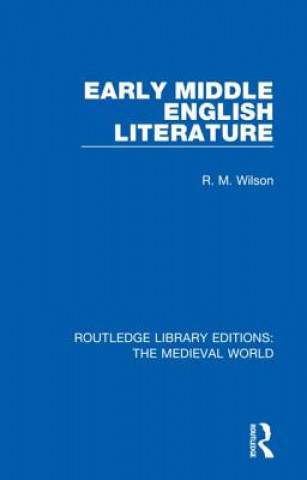 Carte Early Middle English Literature R. M. Wilson