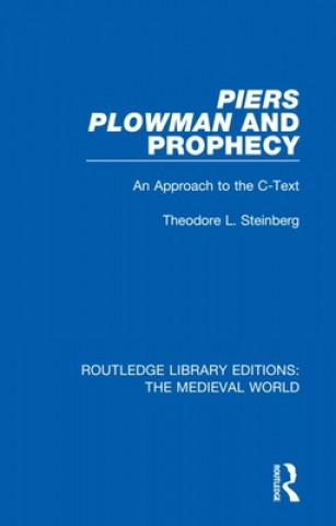 Kniha Piers Plowman and Prophecy Theodore L. Steinberg