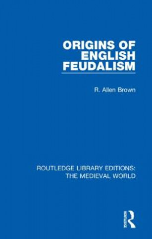 Carte Origins of English Feudalism R. Allen Brown