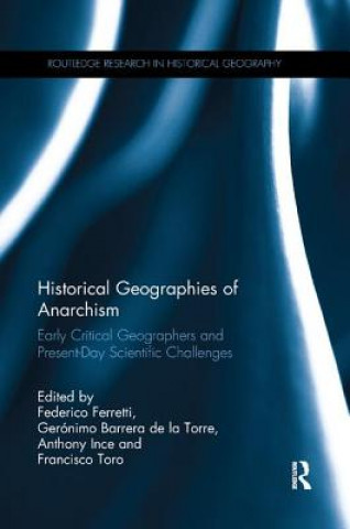 Kniha Historical Geographies of Anarchism 