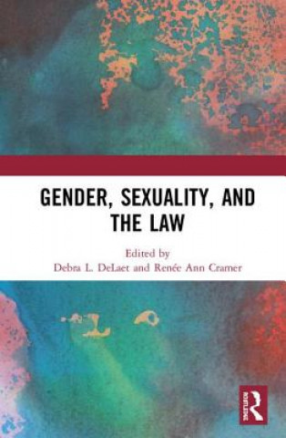 Könyv Gender, Sexuality, and the Law 