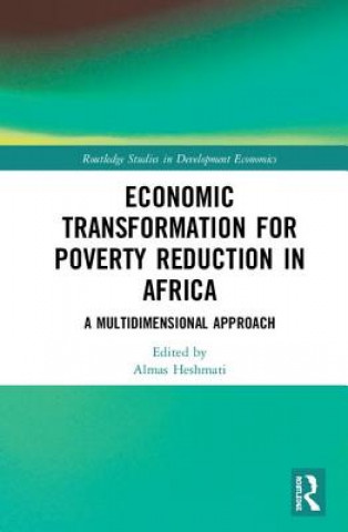 Könyv Economic Transformation for Poverty Reduction in Africa 