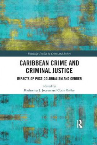 Könyv Caribbean Crime and Criminal Justice 