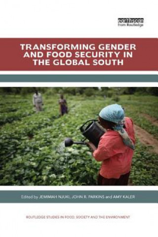 Könyv Transforming Gender and Food Security in the Global South 