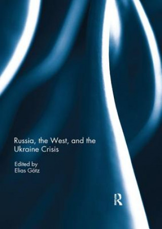 Książka Russia, the West, and the Ukraine Crisis 