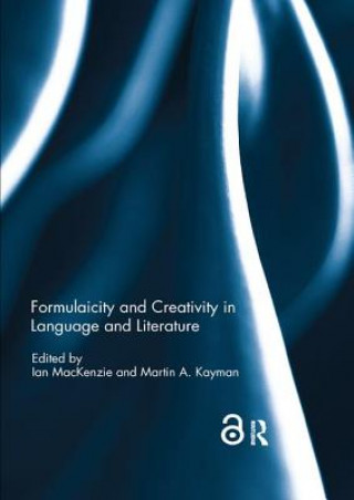 Książka Formulaicity and Creativity in Language and Literature 