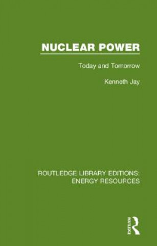 Knjiga Nuclear Power Kenneth Jay
