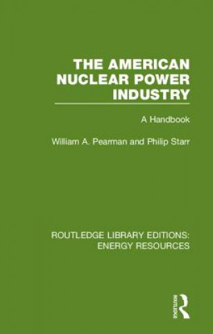 Book American Nuclear Power Industry William A. Pearman