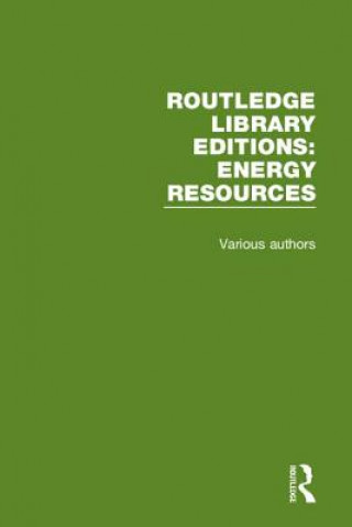 Kniha Routledge Library Editions: Energy Resources Various