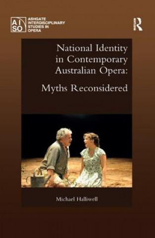 Książka National Identity in Contemporary Australian Opera Michael Halliwell