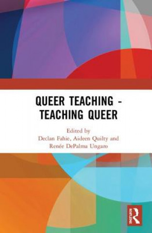 Knjiga Queer Teaching - Teaching Queer Aideen Quilty