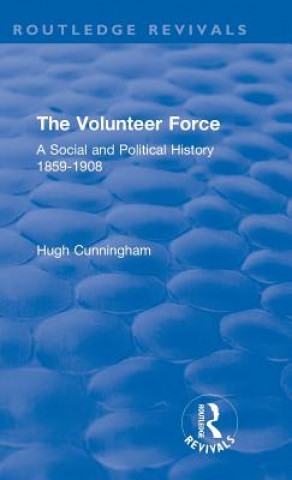 Kniha Volunteer Force Hugh Cunningham