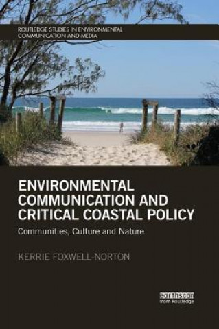 Kniha Environmental Communication and Critical Coastal Policy Foxwell-Norton