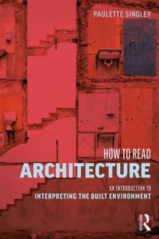 Kniha How to Read Architecture Singley