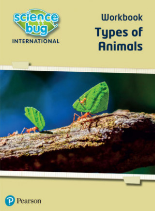 Книга Science Bug: Types of animals Workbook Deborah Herridge