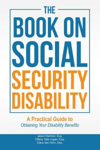 Knjiga Book on Social Security Disability Esq Jason Harmon