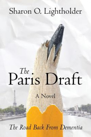 Knjiga Paris Draft Sharon O Lightholder