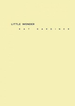 Kniha Little Wonder Kat Gardiner