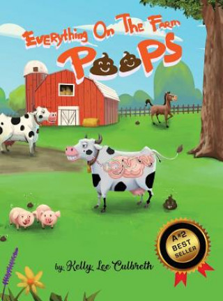 Kniha Everything On The Farm Poops Kelly Lee Culbreth