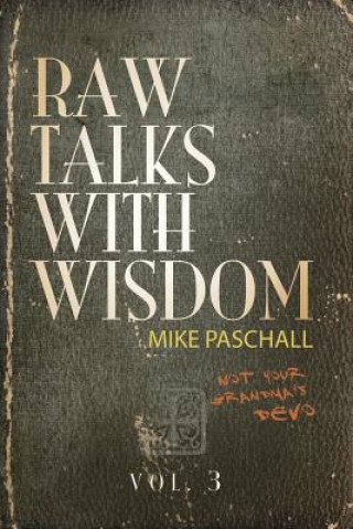 Boek Raw Talks With Wisdom Michael Dean Paschall