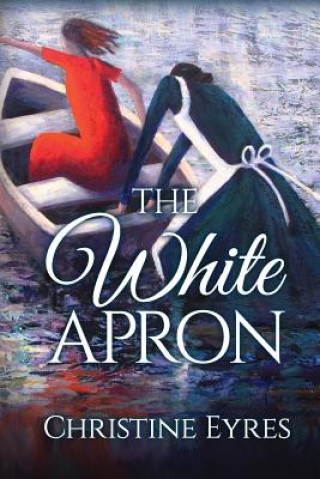 Knjiga White Apron Christine Eyres