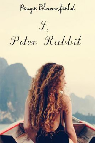 Knjiga I, Peter Rabbit Paige Bloomfield