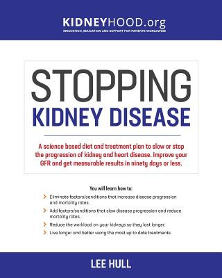Könyv Stopping Kidney Disease Lee Hull