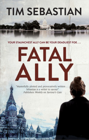 Книга Fatal Ally Tim Sebastian