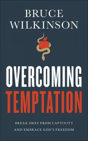 Knjiga Overcoming Temptation BRUCE WILKINSON