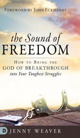 Книга Sound of Freedom Jenny Weaver