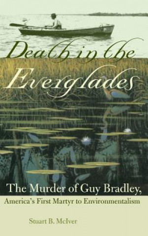 Buch Death in the Everglades Stuart B. McIver