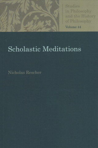 Kniha Scholastic Meditations Nicholas Rescher