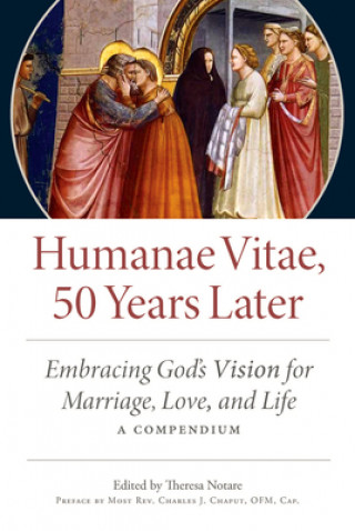 Kniha Humane Vitae, 50 Years Later Theresa Notare