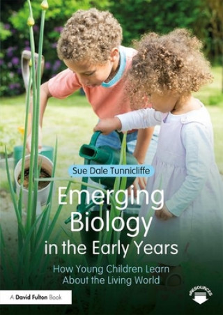 Книга Emerging Biology in the Early Years Dale Tunnicliffe