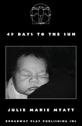 Kniha 49 Days to the Sun Julie Marie Myatt