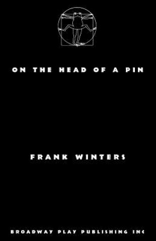 Livre On the Head of a Pin Frank Winters