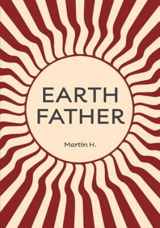 Книга Earth Father Martin H