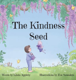 Kniha Kindness Seed Linda Appleby