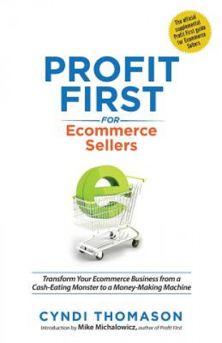 Könyv Profit First for Ecommerce Sellers Cyndi Thomason