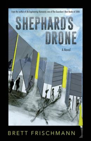 Kniha Shephard's Drone Brett Frischmann