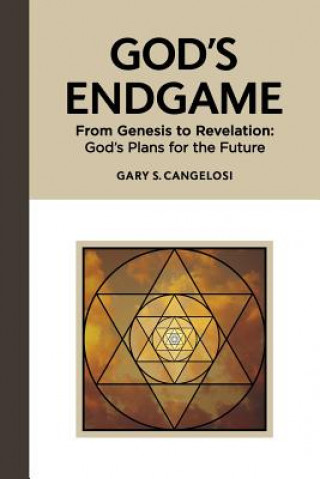 Knjiga God's Endgame Gary S Cangelosi