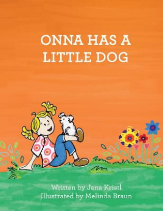 Carte Onna Has a Little Dog Jana Kristl