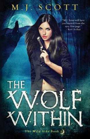 Knjiga Wolf Within M J Scott
