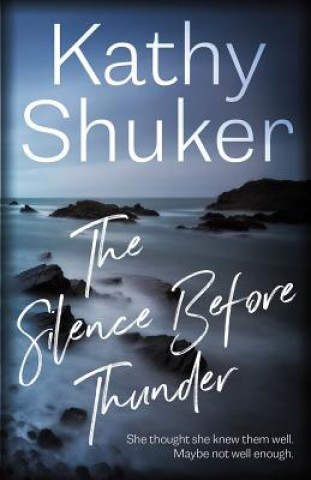 Книга Silence Before Thunder Kathy Shuker