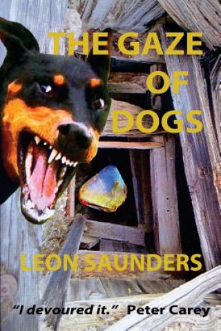 Book Gaze of Dogs Leon Saunders