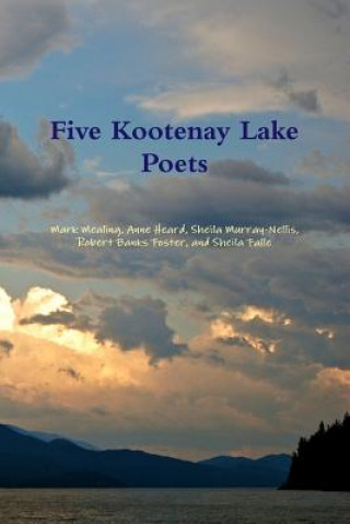 Carte Five Kootenay Lake Poets Sheila Murray-Nellis