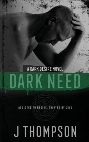 Knjiga Dark Need J Thompson