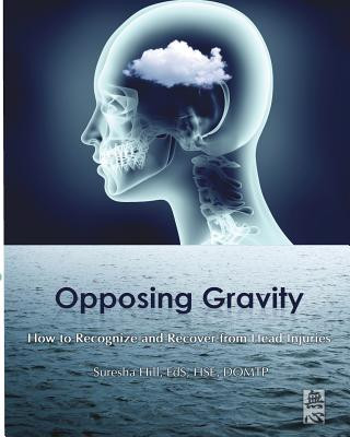 Knjiga Opposing Gravity Suresha Hill